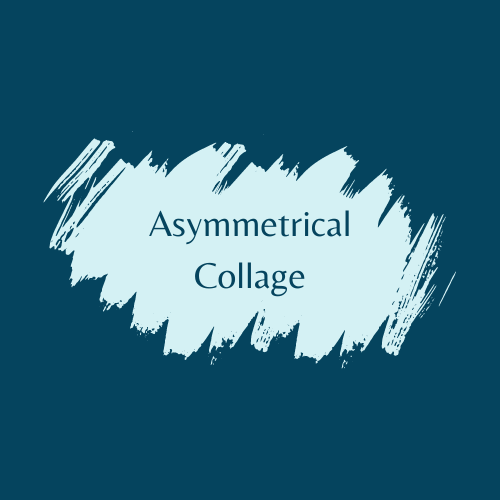 Asymmetrical Collage